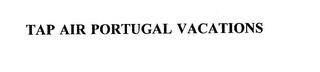 TAP AIR PORTUGAL VACATIONS trademark