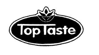 TOP TASTE trademark