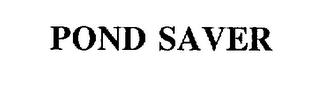 POND SAVER trademark