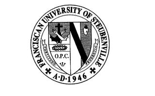 FRANCISCAN UNIVERSITY OF STEUBENVILLE AD 1946 FORTITUDO PRUDENTIA O.P.C. trademark