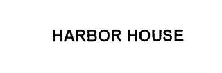 HARBOR HOUSE trademark