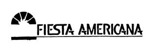 FIESTA AMERICANA trademark