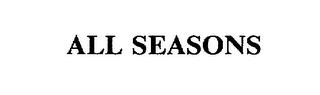 ALL SEASONS trademark