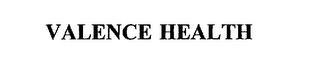 VALENCE HEALTH trademark