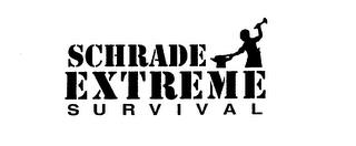 SCHRADE EXTREME SURVIVAL trademark