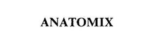 ANATOMIX trademark