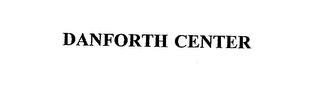 DANFORTH CENTER trademark