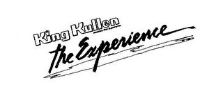 KING KULLEN AMERICA'S FIRST SUPERMARKET THE EXPERIENCE trademark