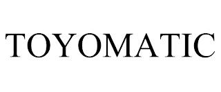 TOYOMATIC trademark