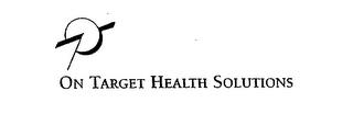 ON TARGET HEALTH SOLUTIONS trademark