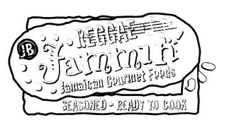 REGGAE JAMMIN' JAMAICAN GOURMET FOODS SEASONED - READY TO COOK trademark