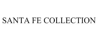 SANTA FE COLLECTION trademark