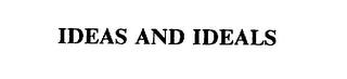 IDEAS AND IDEALS trademark