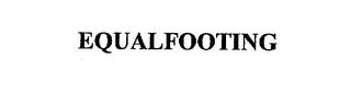 EQUALFOOTING trademark