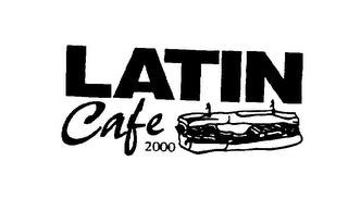 LATIN CAFE 2000 trademark