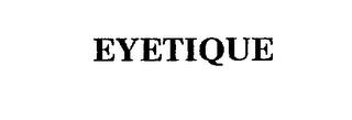 EYETIQUE trademark