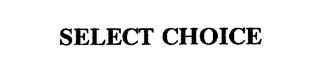 SELECT CHOICE trademark