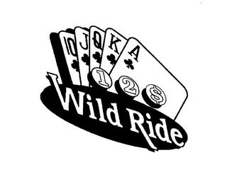 WILD RIDE 10 J Q K A 1 2 $ trademark