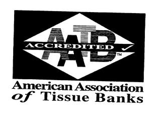 ACCREDITED AATB AMERICAN ASSOCIATION OFTISSUE BANKS trademark