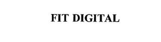 FIT DIGITAL trademark