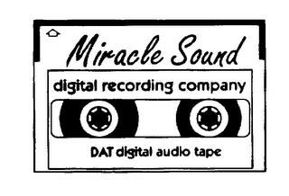 MIRACLE SOUND DIGITAL RECORDING COMPANY DAT DIGITAL AUDIO TAPE trademark