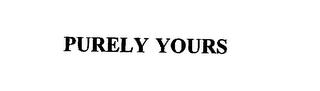 PURELY YOURS trademark