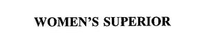 WOMEN'S SUPERIOR trademark