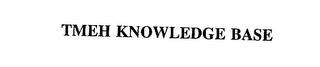 TMEH KNOWLEDGE BASE trademark