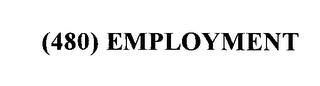 (480) EMPLOYMENT trademark