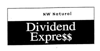 NW NATURAL DIVIDEND EXPRE$$ trademark