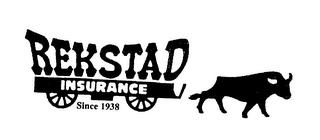 REKSTAD INSURANCE SINCE 1938 trademark