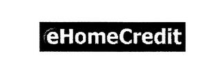 EHOMECREDIT.COM trademark