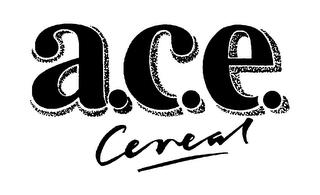 A.C.E. CEREAL trademark