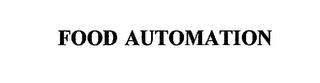 FOOD AUTOMATION trademark