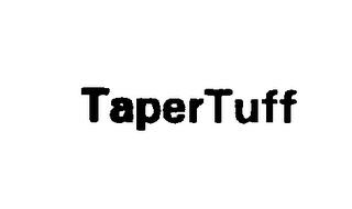 TAPERTUFF trademark