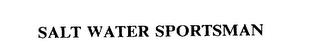 SALT WATER SPORTSMAN trademark