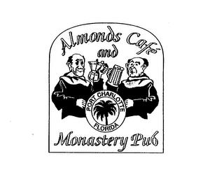 ALMONDS CAFE' AND PORT CHARLOTTE FLORIDA MONASTERY PUB trademark