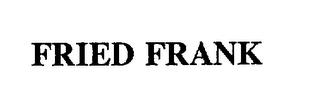 FRIED FRANK trademark