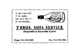 IF WE CAN GET IT IN HERE...WE CAN GET IT IN ANYWHERE...  Z BROS. SOFA SERVICE DISSASSEMBLE & REASSEMBLE EXPERTS trademark