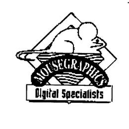 MOUSEGRAPHICS DIGITAL SPECIALISTS trademark