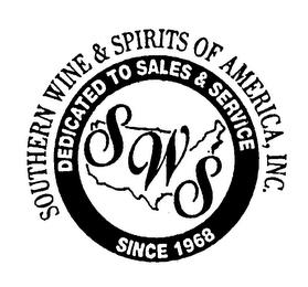 SWS SOUTHERN WINE & SPIRITS OF AMERICA,INC. DEDICATED TO SALES & SERVICE SINCE 1968 trademark