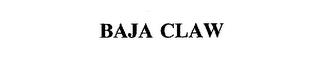 BAJA CLAW trademark