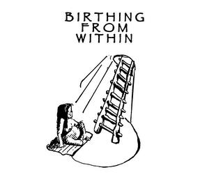 BIRTHING FROM WITHIN trademark