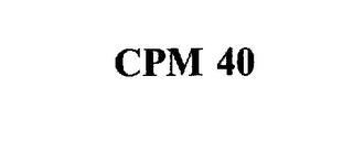 CPM 40 trademark