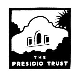 THE PRESIDIO TRUST trademark