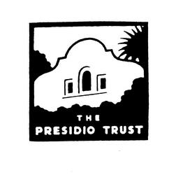 THE PRESIDIO TRUST trademark