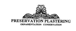 PRESERVATION PLASTERING ORNAMENTATION CONSERVATION trademark