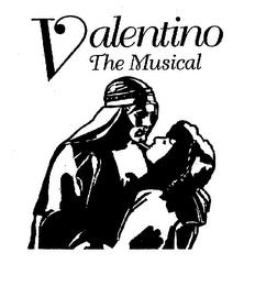 VALENTINO THE MUSICAL trademark