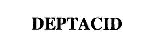 DEPTACID trademark