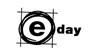 E DAY trademark